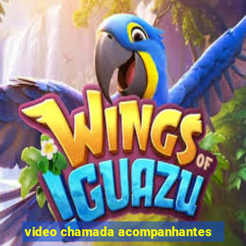 video chamada acompanhantes